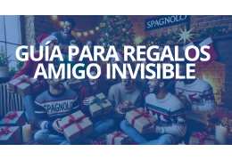 Inspiración para Regalos de Amigo Invisible en SPAGNOLO